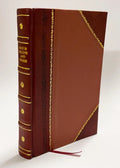 Biblioteka Dlia Chteniia [Serial] : Zhurnal Slovesnosti, Nauk, Khudozhestv, Promyshlennosti, Novostei I Mod / Senkovskii, Osip Ivanovichdruzhinin, A. V. (1834) Volume no. 11 (2) [Leather Bound]